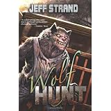 Wolf Hunt ~ Jeff Strand
