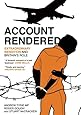 Account Rendered: Extraordinary Rendition and Britain's Role