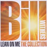 Lean on Me: the Collectionvon "Bill Withers"
