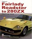 Datsun Fairlady Roadster to 280ZX: The Z-Car Story -Softbound