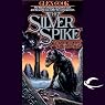 The Silver Spike: Chronicles of the Black Company, Book 5