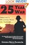 The 25-Year War: America's Military Role in Vietnam