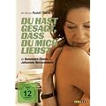 Du hast gesagt, dass du mich liebst