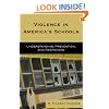 Violence in America's Schools: Understanding, Prevention, and Responses