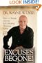 Excuses Begone!: How to Change Lifelong, Self-Defeating Thinking Habits