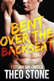 Bent Over the Backseat (Gay Erotica)