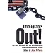 Immigrants Out!: The New Nativism and the Anti-Immigrant Impulse in the United States (Critical America)