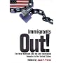 Immigrants Out!: The New Nativism and the Anti-Immigrant Impulse in the United States (Critical America)