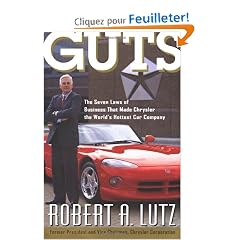 Guts: The 7 Laws of Business That Made Chrysler the World's Hottest Car Compa    Ny