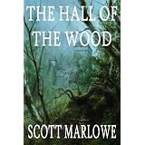 The Hall of the Wood ~ Scott Marlowe