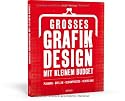 Gro&szlig;es Grafikdesign mit kleinem Budget: Planung, Quellen, Designprozess, Veredelung