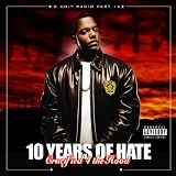 G-Unit Radio 16: 10 Years Of Hate [Explicit]