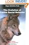 The Evolution of Canine Social Behavior