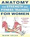 Women's Guide to Strength and Anatomy Training