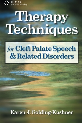 therapy techniques for cleft palate speech and related disorders