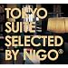 TOKYO SUITE Selected by NIGO