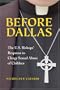 Before Dallas: The U.S. Bishops' Response to Clergy Sexual Abuse of Children
