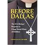 Before Dallas: The U.S. Bishops� Response to Clergy Sexual Abuse of Children
