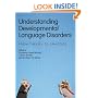 Understanding Developmental Language Disorders in Children: From Theory to Practice