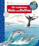Wir entdecken Wale und Delfine (Wieso? Weshalb? Warum?)