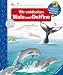 Wir entdecken Wale und Delfine (Wieso? Weshalb? Warum?)