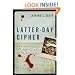 Latter-Day Cipher: A Novel