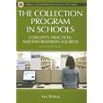 The Collection Program in Schools (Library and Information Science Text Series) by Genevieve K Bishop