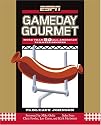 ESPN Gameday Gourmet: More Than 80 All-American Tailgate Recipes
