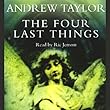 The Four Last Things Andrew Taylor/Ric Jerrom Chivers Audio Books The Four Last Things