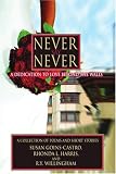 Never Say Never: A Dedication to Love Beyond the Walls