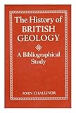 The history of British geology : a bibliographical study