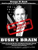 BUSHS BRAIN