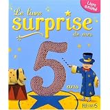 Le livre surprise de mes 5 ans : Livre anim�par S�bastien Chebret