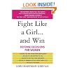 Fight Like a Girl...and Win: Defense Decisions for Women