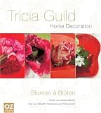 Tricia Guild - Blumen & Blnten