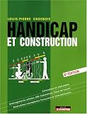 Revue Le Moniteur Editions  / Handicap et construction