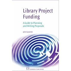 Library Project Funding: A Guide to Planning and Writing Proposals (Chandos Information Professional)