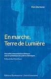 En marche, terre de lumi�re