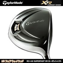 テーラーメイド XRフェアウェイウッド RE*AXスーパーファストXRカーボンシャフト (S)