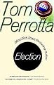 Election (A Novel) (Reprint) (Paperback)