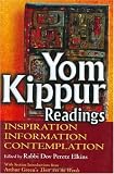 Yom Kippur Readings: Inspiration, Information And Contemplation