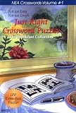 Just Right Crossword Puzzles Volume 1: The Breakfast Collection (NEA Crosswords)