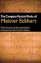 The Complete Mystical Works of Meister Eckhart