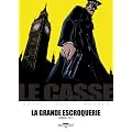 Le casse, Tome : La grande escroquerie