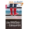 Die Wellent�nzerin: Roman