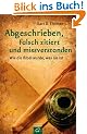 Abgeschrieben, falsch zitiert und missverstanden: Wie die Bibel wurde, was sie ist