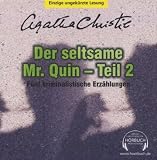 Der seltsame Mr - Quin - Teil 2: F&uuml;nf kriminalistische Erz&auml;hlungen - Agatha Christie