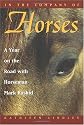 In the Company of Horses: A Year on the Road With Horseman Mark Rashid