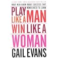 Play Like a Man Win Like a Woman by Gail Evans