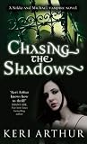 Chasing the Shadows (Nikki and Michael Vampire Novel)